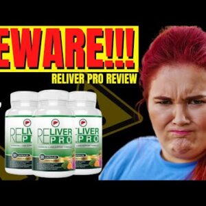 RELIVER PRO - RELIVER PRO REVIEW ((WARNING!)) Reliver Pro Reviews - Reliver Pro Supplement