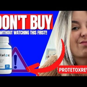 PROTETOX - PROTETOX REVIEW - ((BEWARE!!)) - PROTETOX WEIGHT LOSS Supplement - Protetox Review